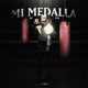 Mi Medalla Single