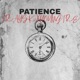 PATIENCE feat Officialyoungtre Single