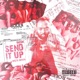 Send it up INGO Remix Single