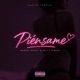 Piénsame feat Pineda Krazy Kidd Single