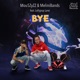 Bye feat Lollypop Lane Single