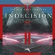 Indecision feat Skye Light Single