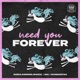 Need You Forever Single