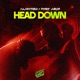 Head Down feat Phyre Garza Single