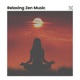 Relaxing Zen Music