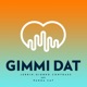 Gimmi Dat feat Panda Cat Single