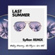 Last Summer SyRan Remix Single