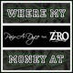 Where My Money At feat Z Ro Single