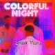 Colourful night Single