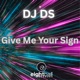 Give Me Your Sign Club Disco Mixes EP