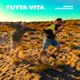 Tutta Vita Single