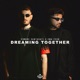 Dreaming Together Single