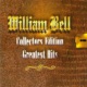 William Bell Collectors Edition Greatest Hits