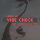 Vibe Check feat Kiyo Aussie Maze Single