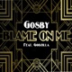 Blame on Me feat Godzilla Damian Soul Single