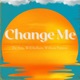 CHANGE ME Single