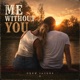 Me Without You Single