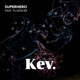Superhero feat Fluencee Single