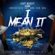 I Mean It feat Innerstate Ike Koo Qua Single