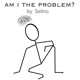 Am I the problem Single