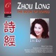 Zhou Long The Book of Songs