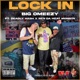 Lock In feat Deadly Hash Ren Da Heatmonsta Single