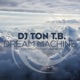 Dream Machine Ton T B s After Daylight Remix Single