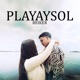 PLAYAYSOL Single