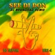 See Di Don DJ Braindead Remix Single