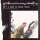 Myat Si Out Ka Apyout Ma Khan Naing Buu Single