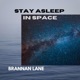 Stay Asleep in Space Single