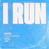 I Run - HAVEN. & Kaitlin Aragon mp3
