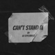 CAN T STAND IT Single