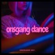 ONSGANG DANCE feat Kid Wise Single
