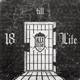 18 Till Life