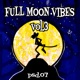 Full Moon Vibes Vol 3 EP