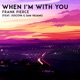 When I m With You feat JUSCOVA Sam Vasami Single