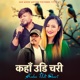 Kaha Udi Chari Single