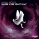 Where Were You feat Cait Single