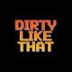 Dirty Like That Single