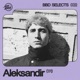 BBD SELECTS 002 Aleksandir DJ Mix