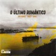 O Último Romântico feat Rd27 Rhis Single