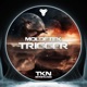 Trigger feat Moldetek Single