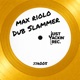 Dub Slammer Single