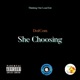 She Choosing Single