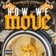 How We Move feat G sta Wish Rodo G Single
