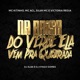 Na Brisa do Verde Ela Vem Pra Quebrada feat Hyago Gomes victoria regia Silva Mc Single