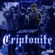 Criptonite feat RTBWEST RONRONTHEPRODUCER Single