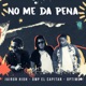 No Me Da Pena Single