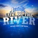 Life On The River feat Moccasin Creek Fort Knocks Single
